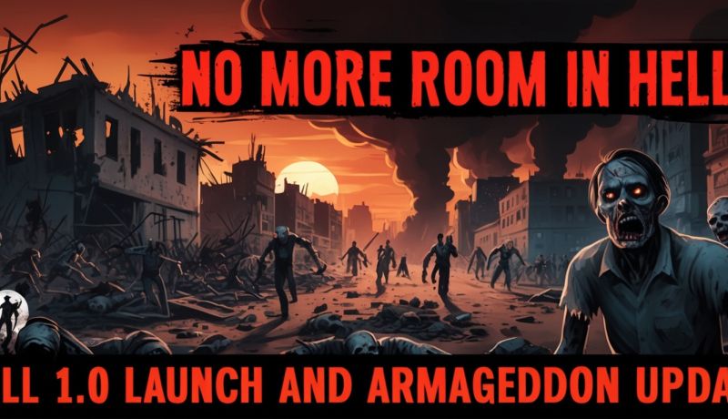 No More Room in Hell 2: Full 1.0 Launch and Armageddon Update Transform Gameplay